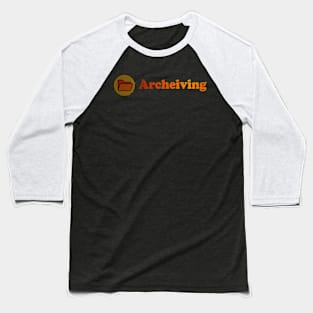 archeiving Baseball T-Shirt